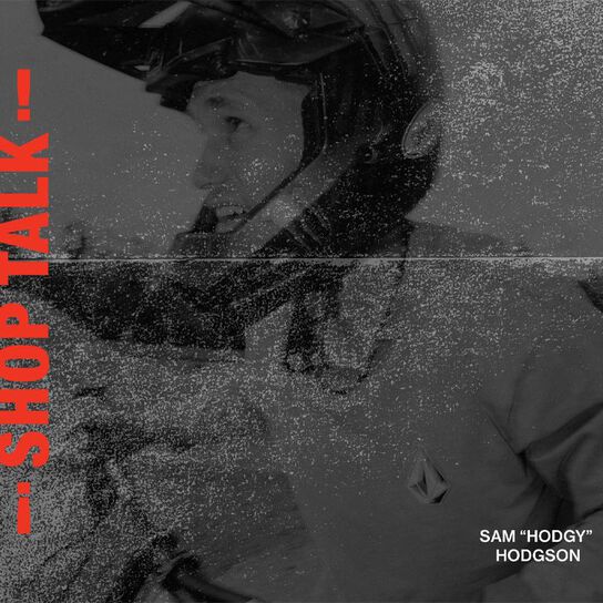 Shop Talk : Sam « Hodgy » Hodgson 